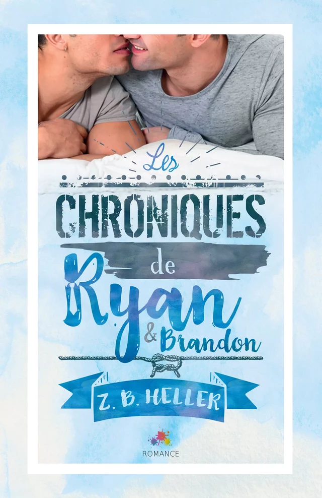 Les chroniques de Ryan et Brandon - Z.B. Heller - MxM Bookmark