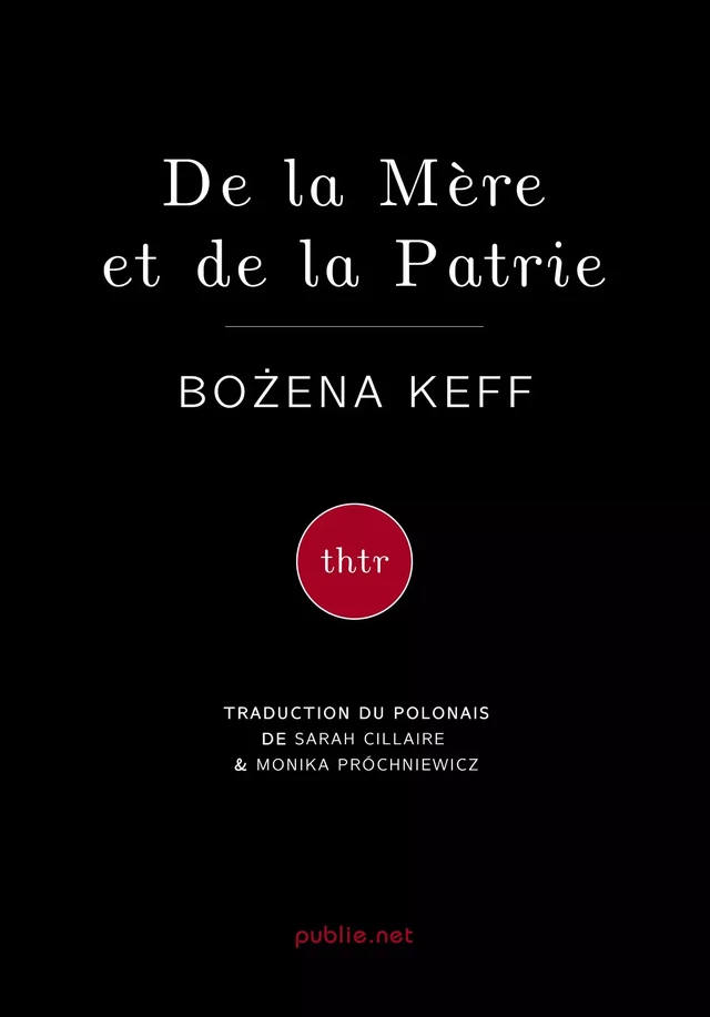 De la Mère et de la Patrie - Bożena Keff - publie.net