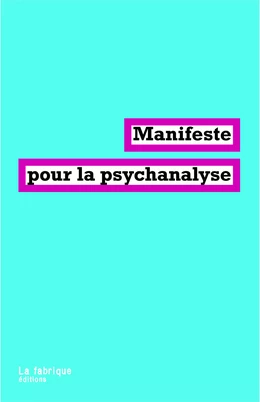 Manifeste pour la psychanalyse