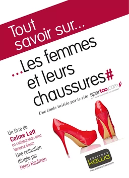 Tout savoir sur... Les femmes et leurs chaussures