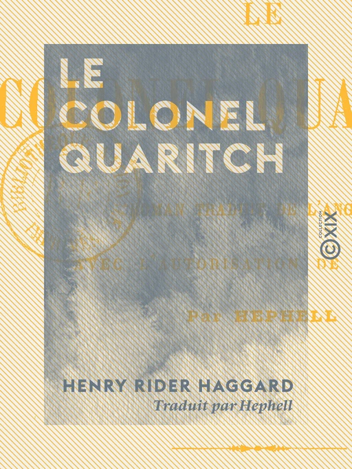 Le Colonel Quaritch - Henry Rider Haggard - Collection XIX