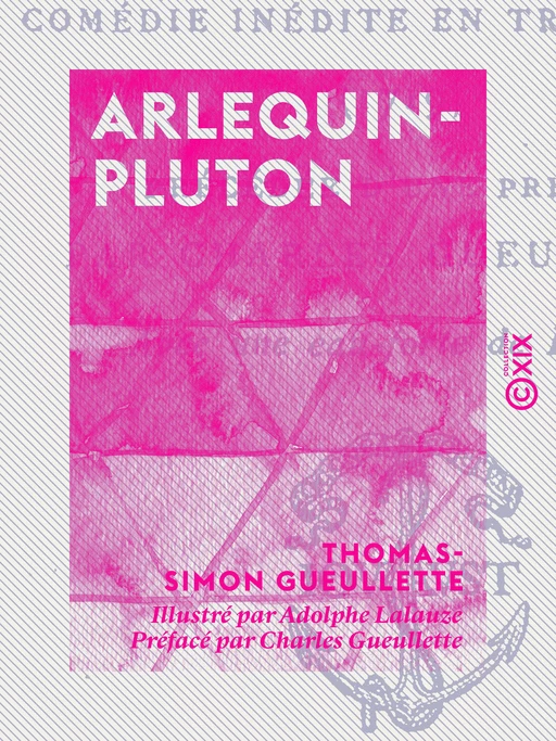 Arlequin-Pluton - Thomas-Simon Gueullette, Charles Gueullette - Collection XIX