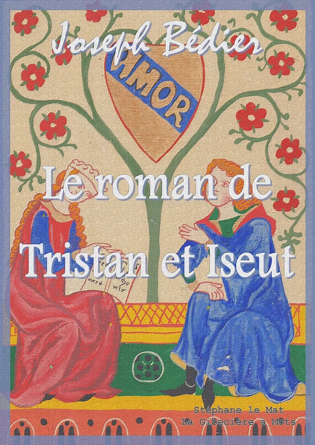 Le roman de Tristan et Iseut - Joseph Bédier - La Gibecière à Mots