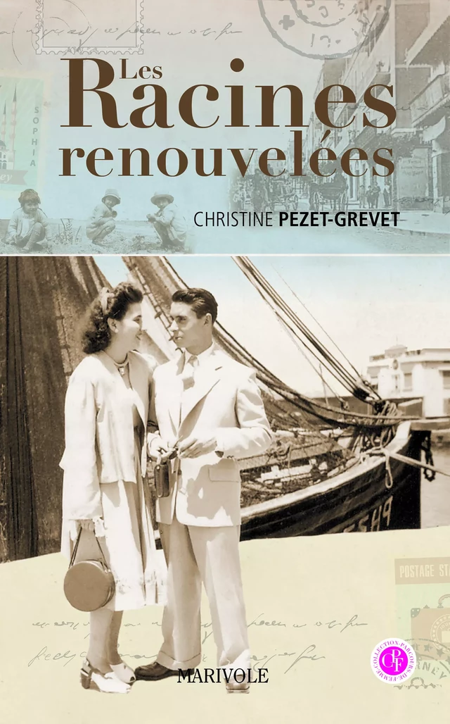 Les Racines renouvelées - Christine Pezet-Grevet - Marivole Éditions