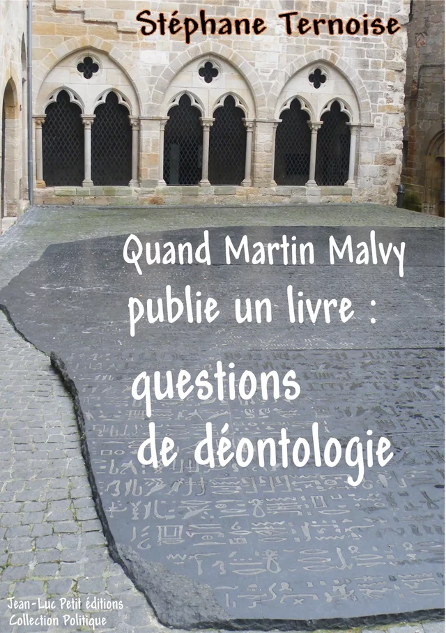 Quand Martin Malvy publie un livre : questions de déontologie - Stéphane Ternoise - Jean-Luc PETIT Editions