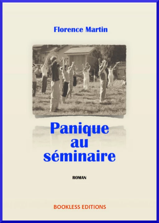 Panique au séminaire - Florence Martin - Bookless-editions