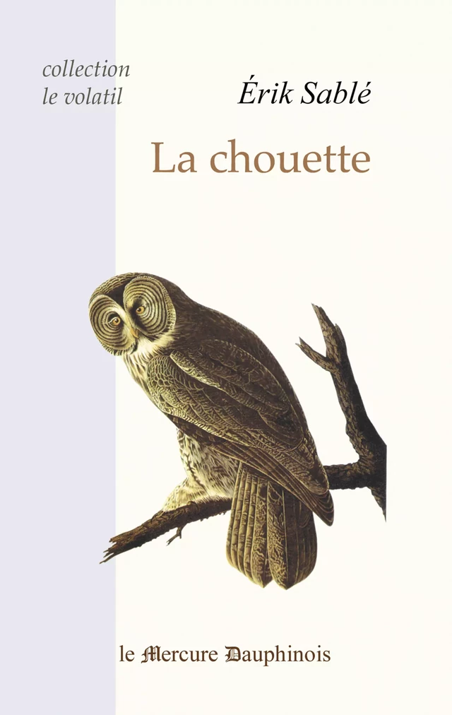 La chouette - Erik Sablé - Le Mercure Dauphinois