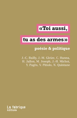 Toi aussi, tu as des armes