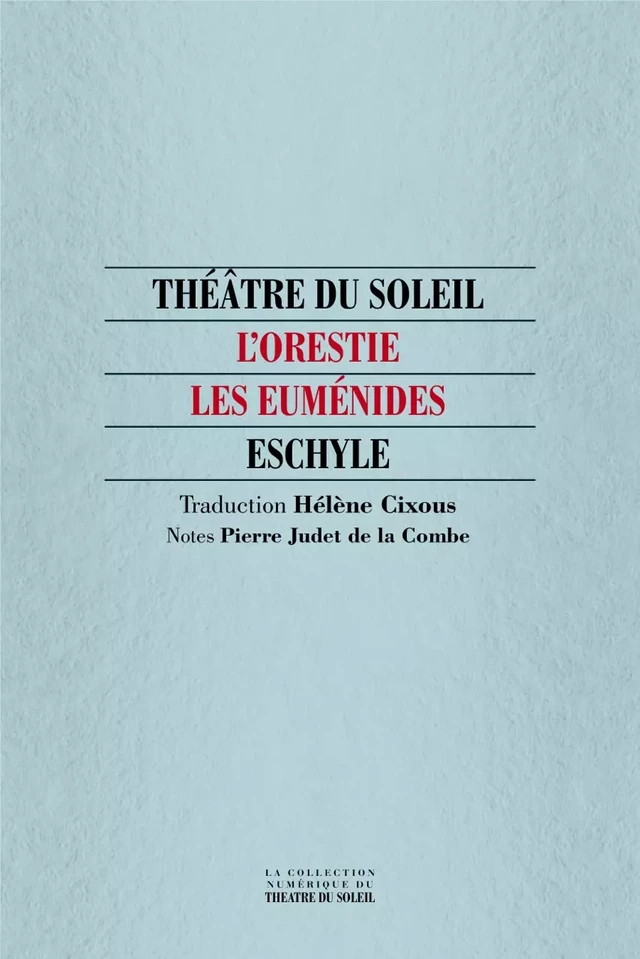 Les Euménides - Eschyle Eschyle - Théâtre du Soleil