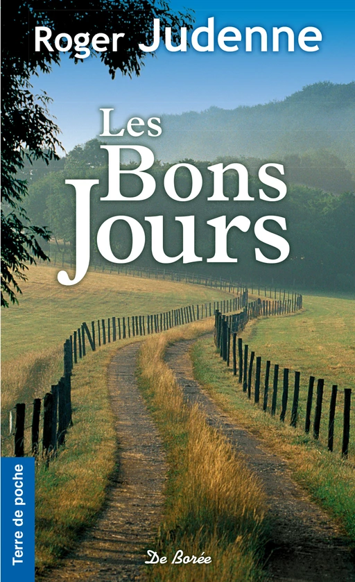 Les Bons jours - Roger Judenne - De Borée