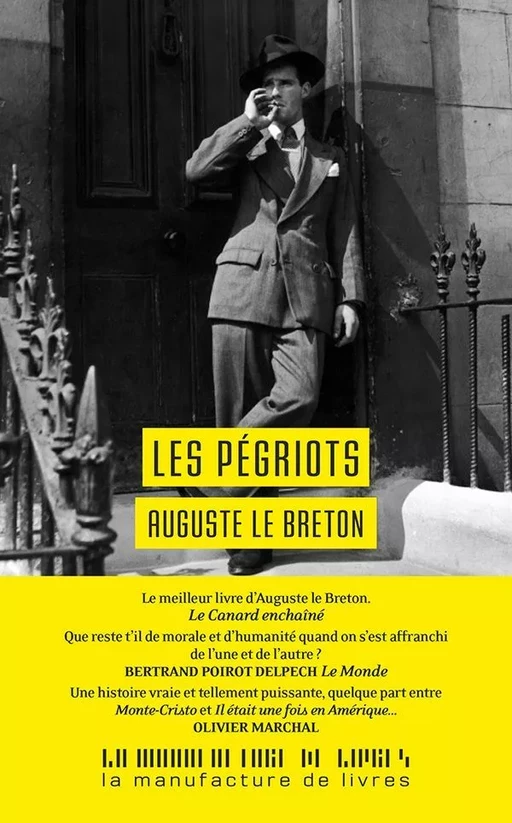 Les Pégriots - Auguste le Breton - La Manufacture de livres