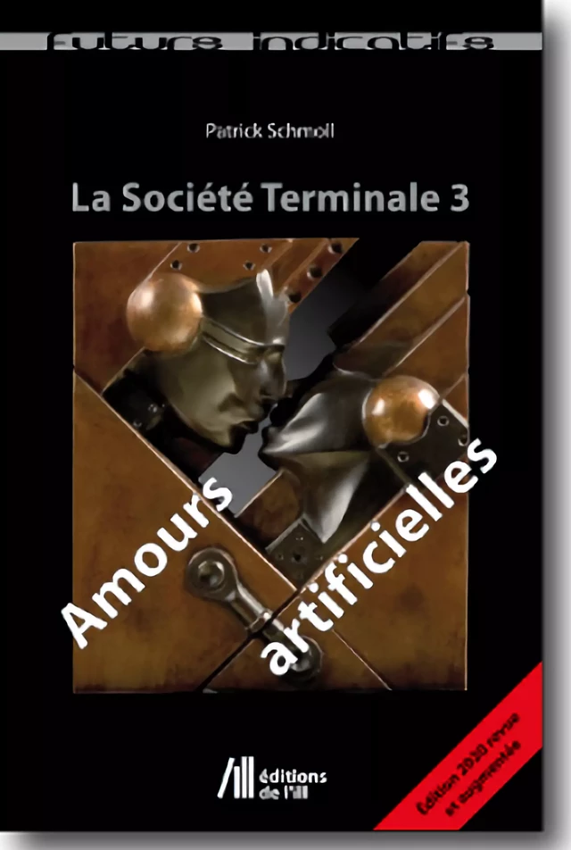 Amours Artificielles - Patrick Schmoll - Éditions de l'Ill