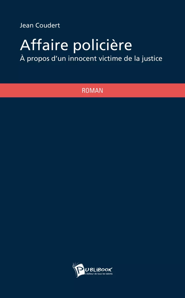 Affaire policière - Jean Coudert - Publibook