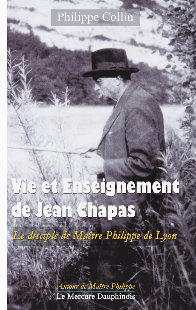 Vie et Enseignement de Jean Chapas - Philippe Collin - Le Mercure Dauphinois