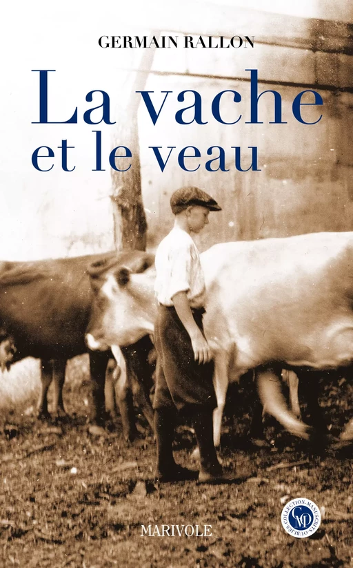 La Vache et le veau - Germain Rallon - Marivole Éditions