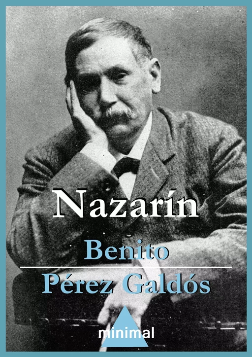 Nazarín - Benito Pérez Galdós - Editorial Minimal