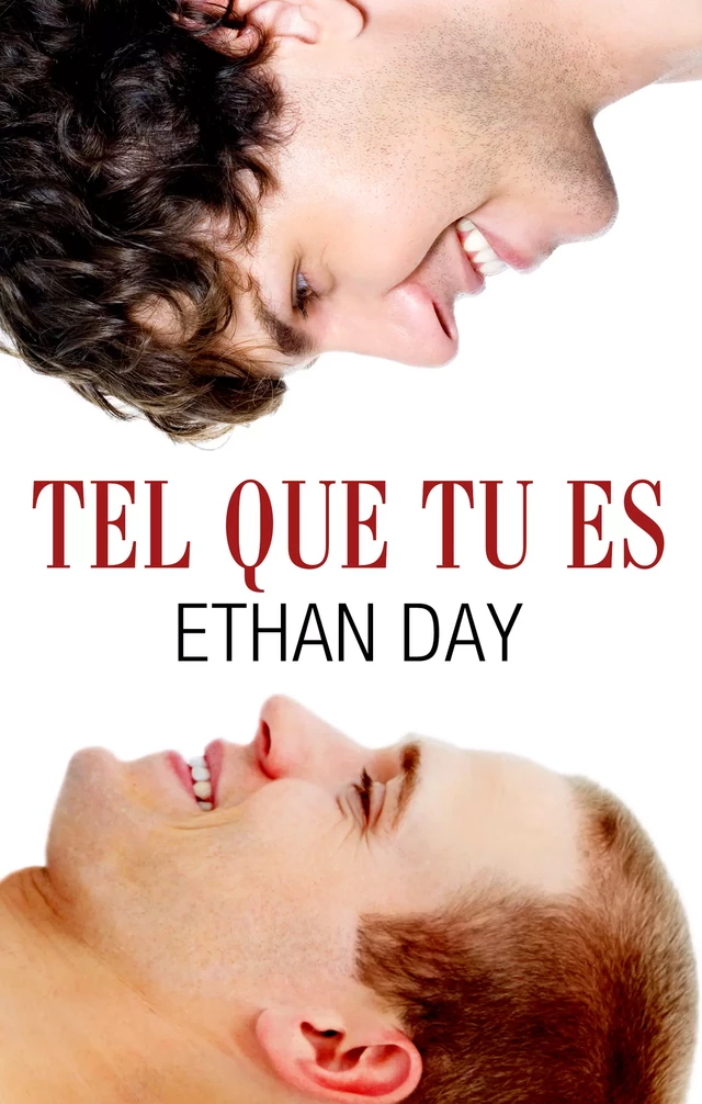 Tel que tu es - Ethan Day - Juno Publishing