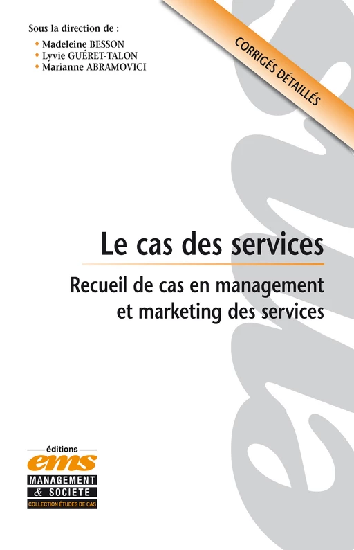 Le cas des services - Madeleine Besson, Lyvie Guéret-Talon, Marianne Abramovici - Éditions EMS