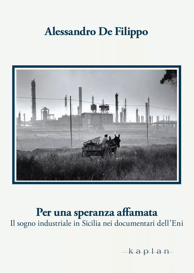 Per una speranza affamata - Alessandro de Filippo - Edizioni Kaplan