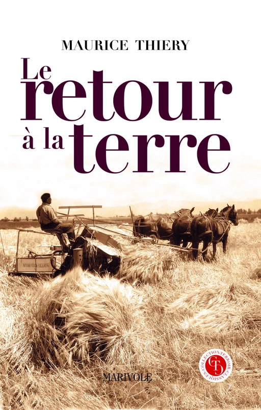 Le Retour à la terre - Maurice Thiéry - Marivole Éditions