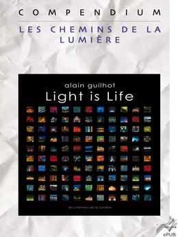 Light is Life, Compendium