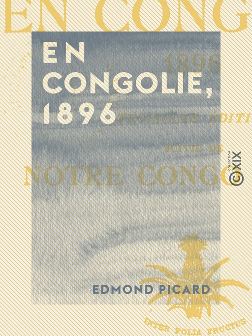 En Congolie, 1896 - Edmond Picard - Collection XIX