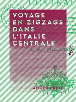 Voyage en zigzags dans l'Italie centrale