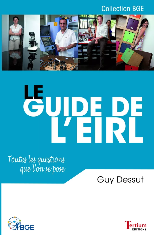 Le guide de l'EIRL - Guy Dessut - Tertium éditions