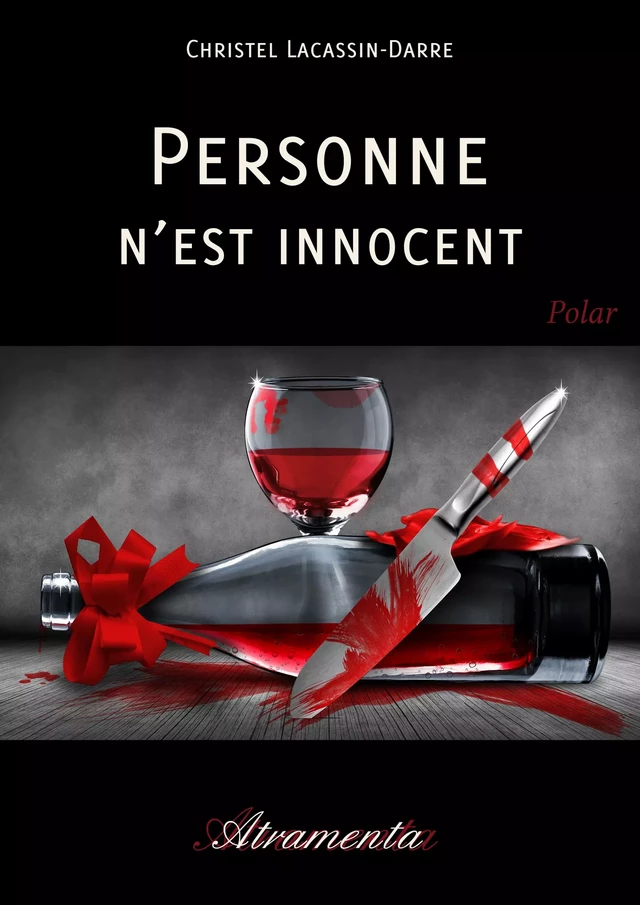 Personne n'est innocent - Christel Lacassin-Darre - Atramenta