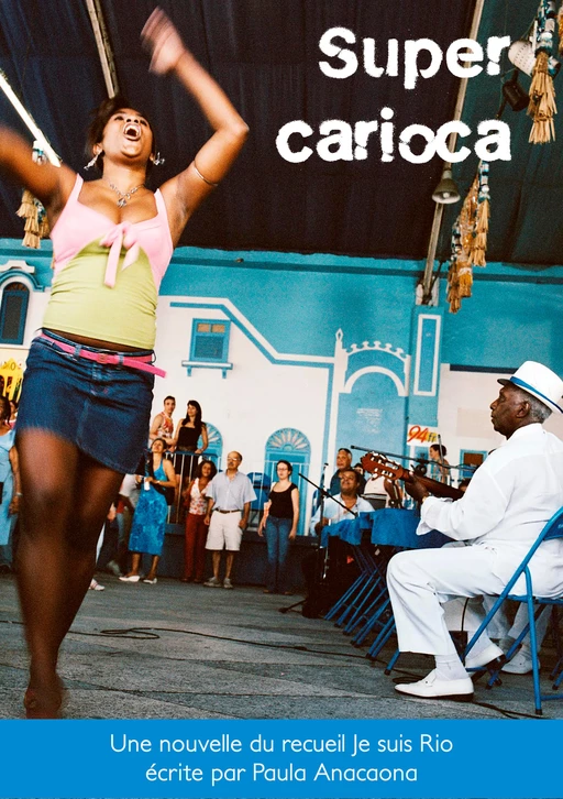 Super Carioca - Paula Anacaona - Éditions Anacaona