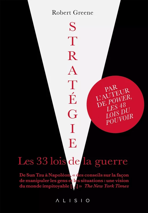 Stratégie, les 33 lois de la guerre - Robert Greene - Alisio