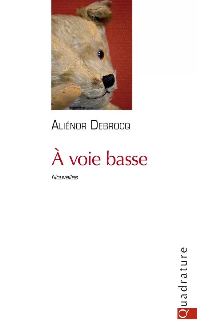 À voie basse - Aliénor Debrocq - Quadrature