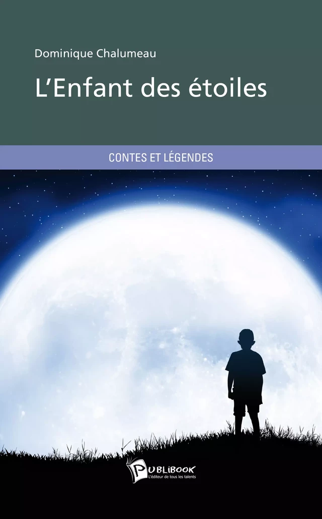 L'Enfant des étoiles - Dominique Chalumeau - Publibook