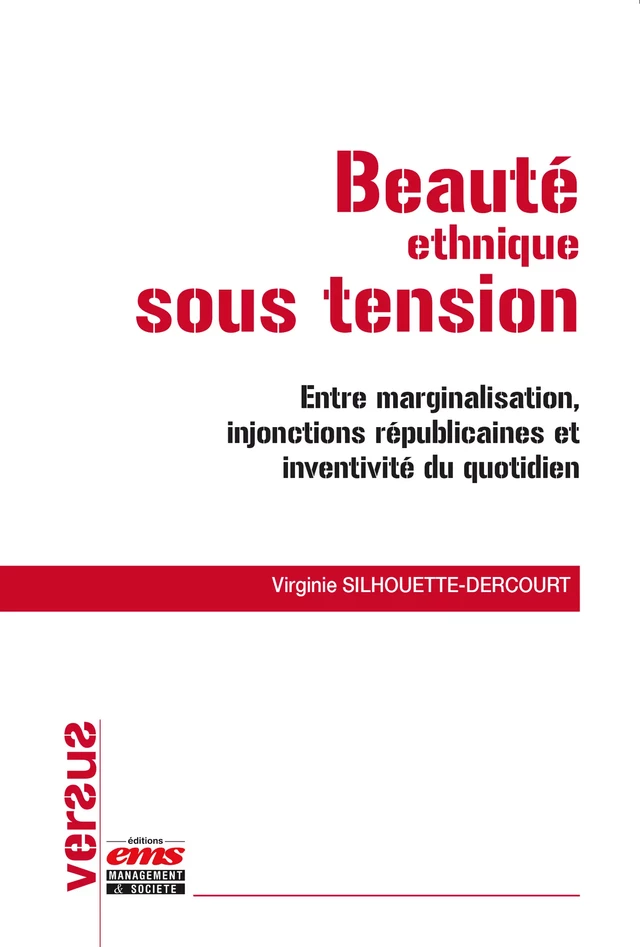 Beauté ethnique sous tension - Virginie Silhouette-Dercourt - Éditions EMS