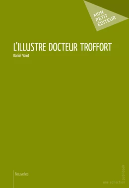 L'Illustre Docteur Troffort