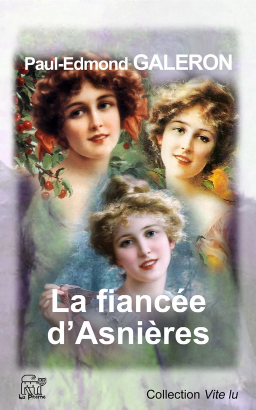 La fiancée d'Asnières - Paul-Edmond Galeron - La Piterne