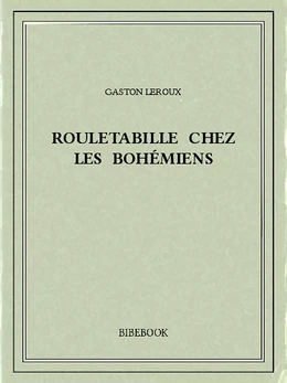 Rouletabille chez les bohémiens