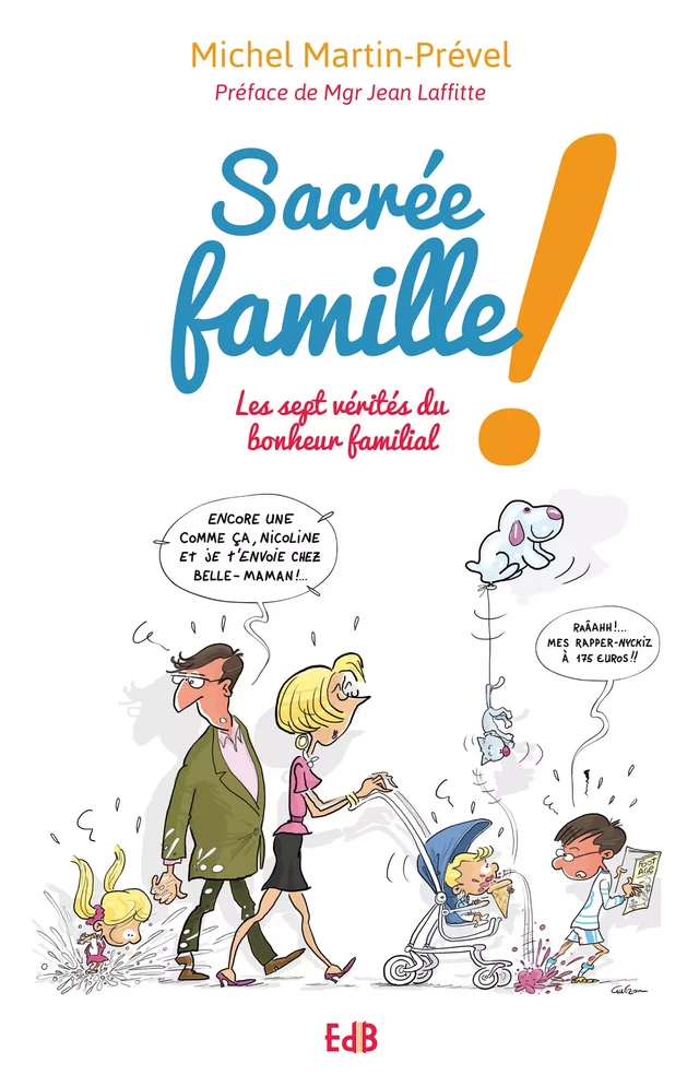 Sacrée famille ! - Michel Martin-Prével - Editions des Béatitudes