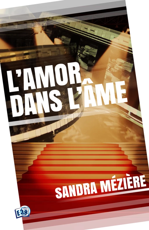 L'amor dans l'âme - Sandra Mézière - Les éditions du 38