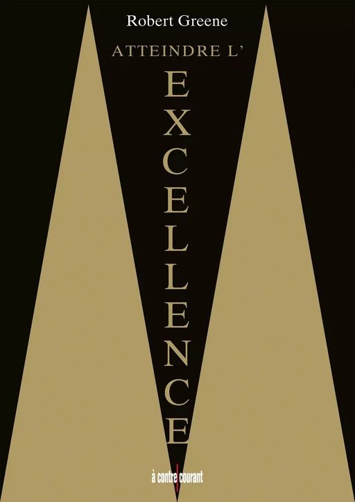 Atteindre l'excellence - Robert Greene - Alisio