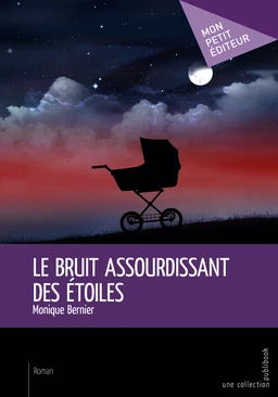 Le Bruit assourdissant des étoiles