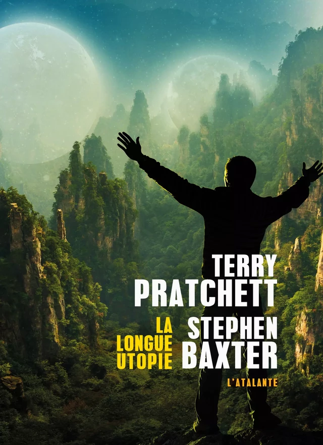 La longue utopie - Terry Pratchett, Stephen Baxter - L'Atalante