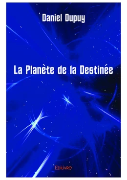 La Planète de la Destinée