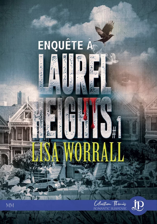 Enquête à Laurel Heights - Lisa Worrall - Juno Publishing