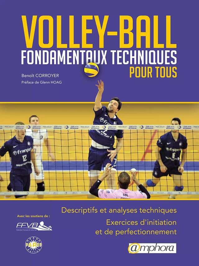 Volley-Ball - Fondamentaux techniques pour tous - Benoit Corroyer - Amphora