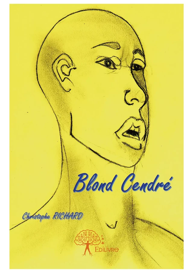 Blond Cendré - Christophe Richard - Editions Edilivre