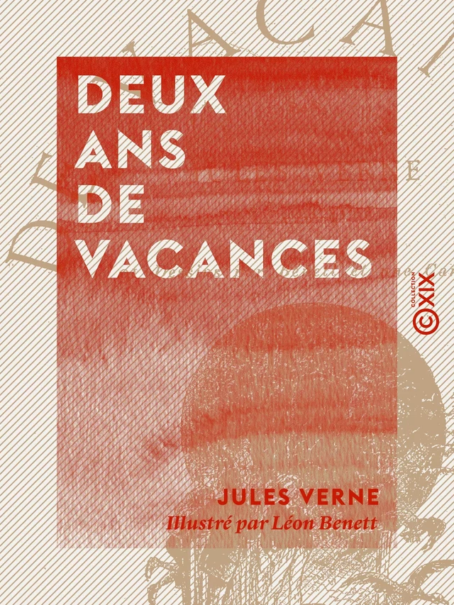 Deux ans de vacances - Jules Verne - Collection XIX