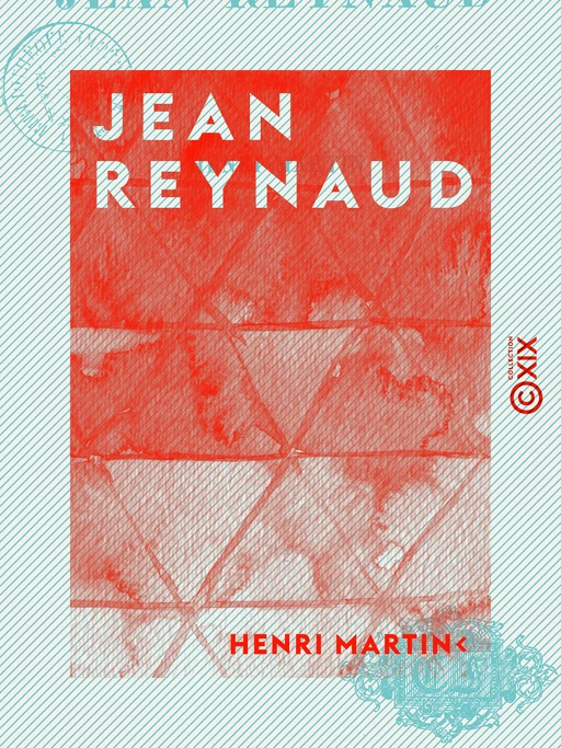 Jean Reynaud - Henri Martin - Collection XIX