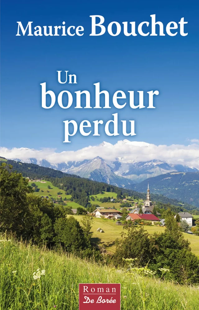 Un bonheur perdu - Maurice Bouchet - De Borée