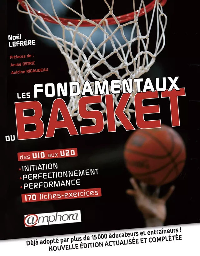 Les fondamentaux du Basket - Noël Lefrère - Amphora